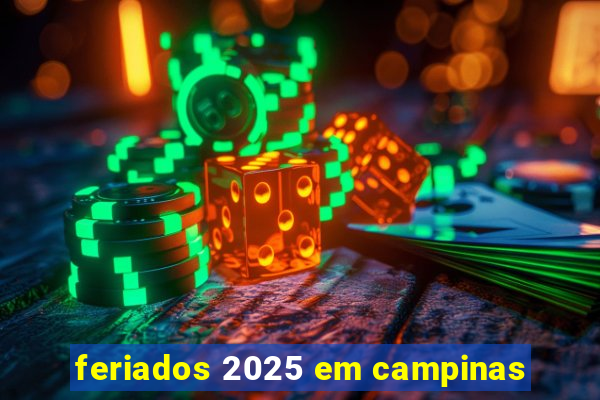 feriados 2025 em campinas